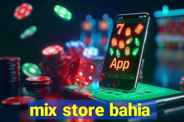 mix store bahia